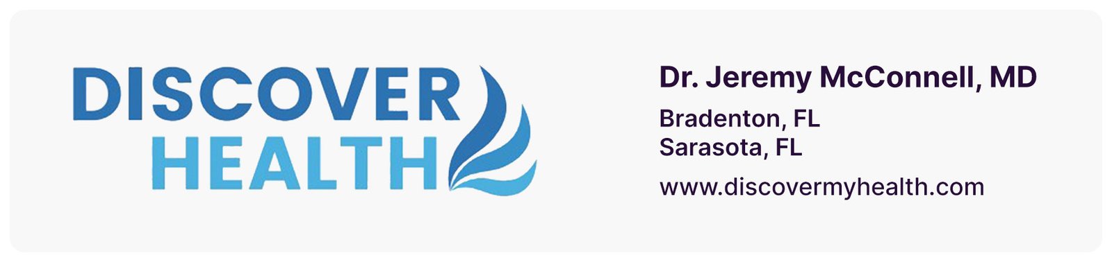 Graphic with Discover Health logo and clinic info for Dr. Jeremy McConnell, MD in Bradenton and Sarasota, FL.