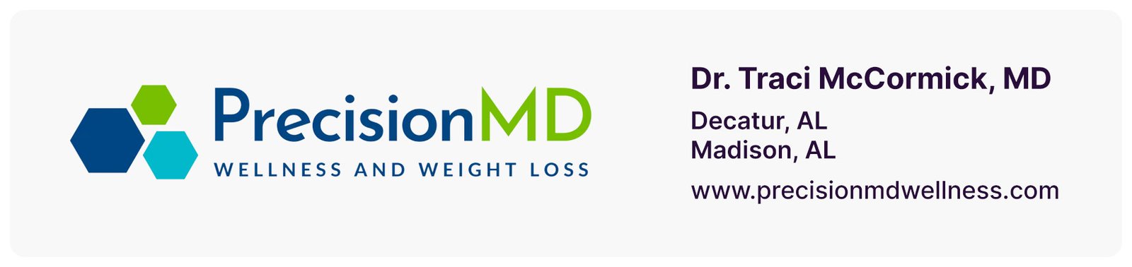 Graphic with PrecisionMD logo and clinic info for Dr. Traci McCormick, MD in Decatur and Madison, AL.